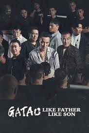 Gatao Like Father Like Son